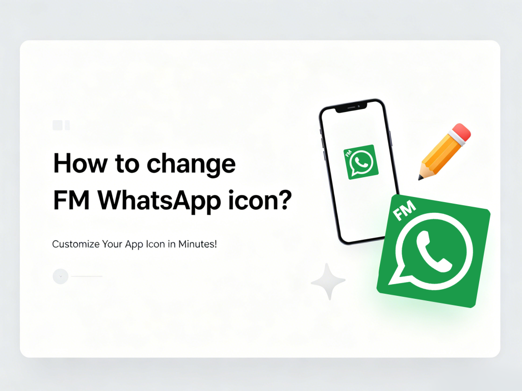 How to change FM WhatsApp icon?